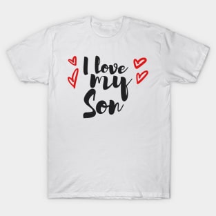 I love my son T-Shirt